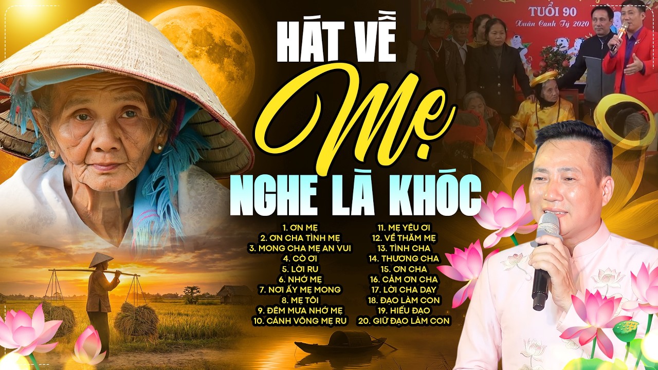 AI NGHE CŨNG KHÓC - 20 Bài Hát Về Mẹ Xúc Động Nghe Rơi Nước Mắt