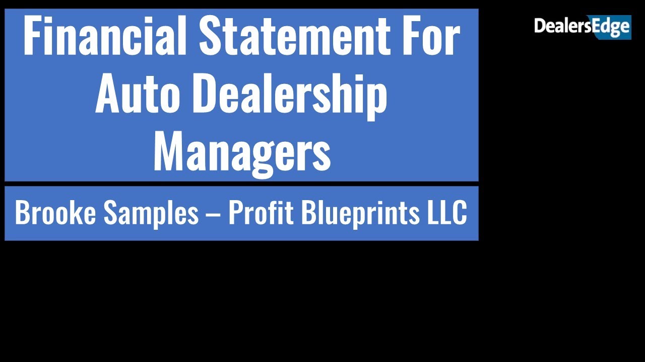 Understanding Financial Statements for Auto Dealership Managers