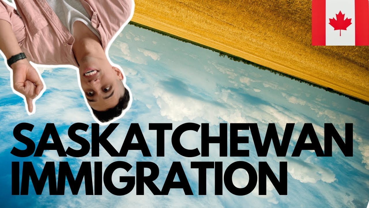 Saskatchewan's INP | Immigration Canada | Immigrate to Canada