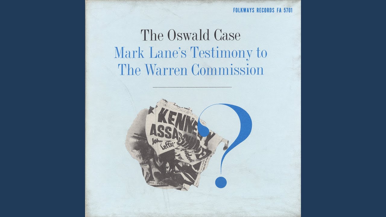 Mark Lane's Testimony to the Warren Commission: Beginning of Testimony