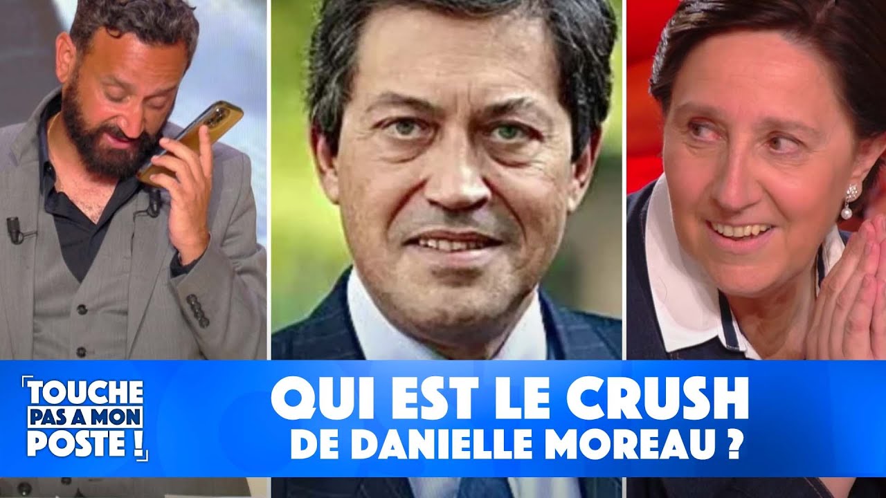Qui est le crush de Danielle Moreau ?