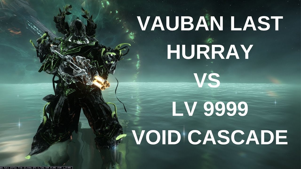 Warframe Vauban Prime Pre Rework VS LV9999 Void Cascade