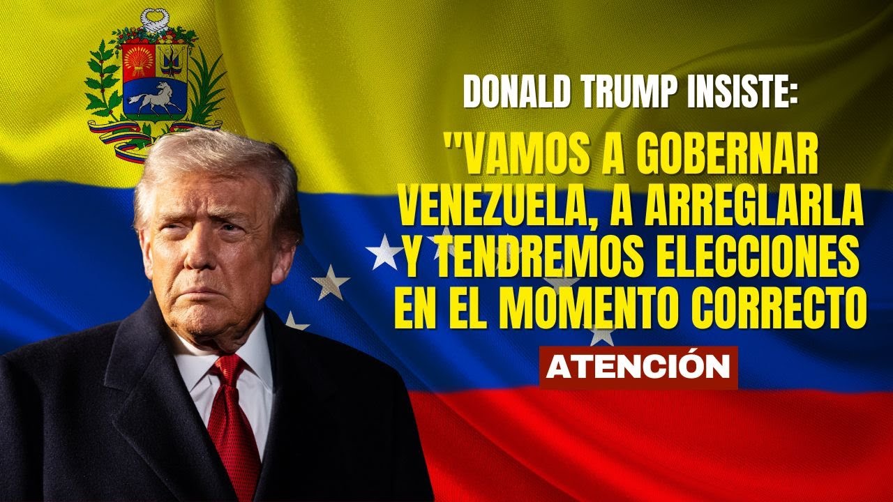 Trump insiste en que EEUU est&aacute; a cargo de Venezuela: 