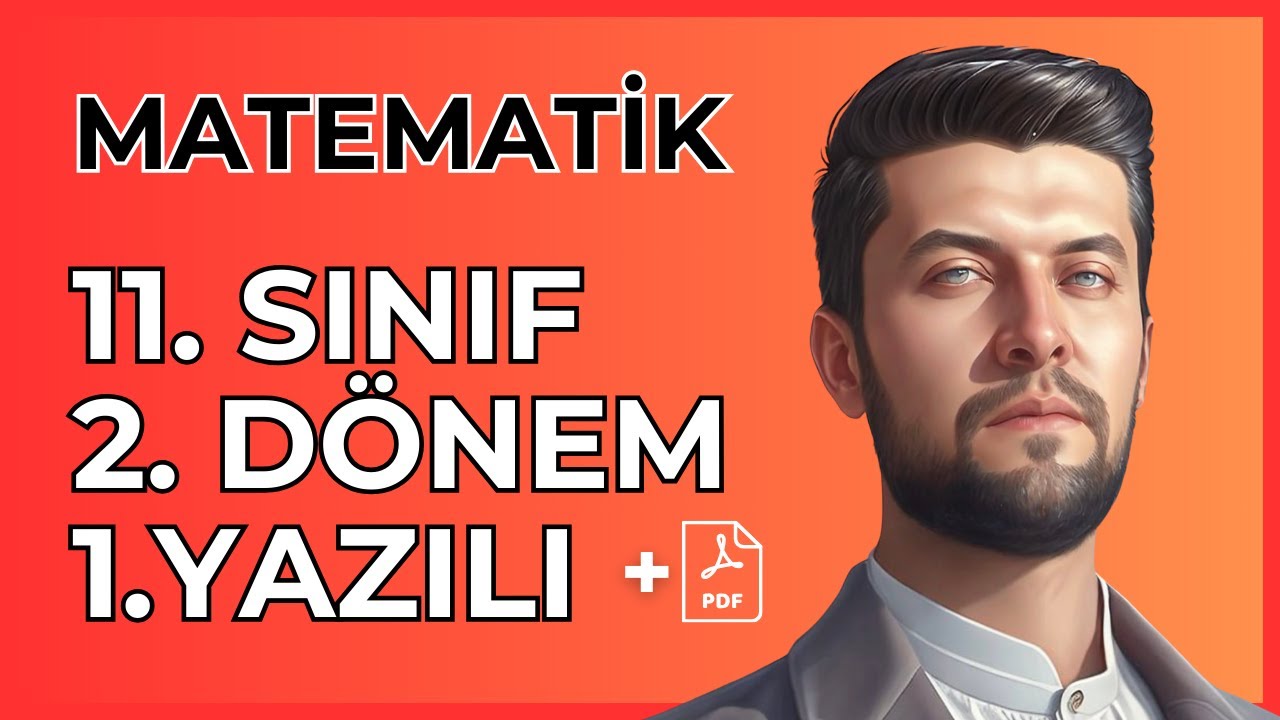 11. SINIF | Matematik 2. Dönem 1. Yazılı Hazırlık Soruları