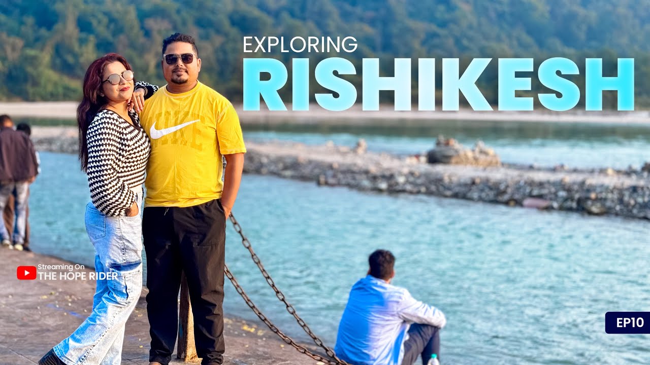 Exploring RISHIKESH 🏔️ | Ganga Aarti, Laxman Jhula & Adventure | EP10 | Uttarakhand Tour 