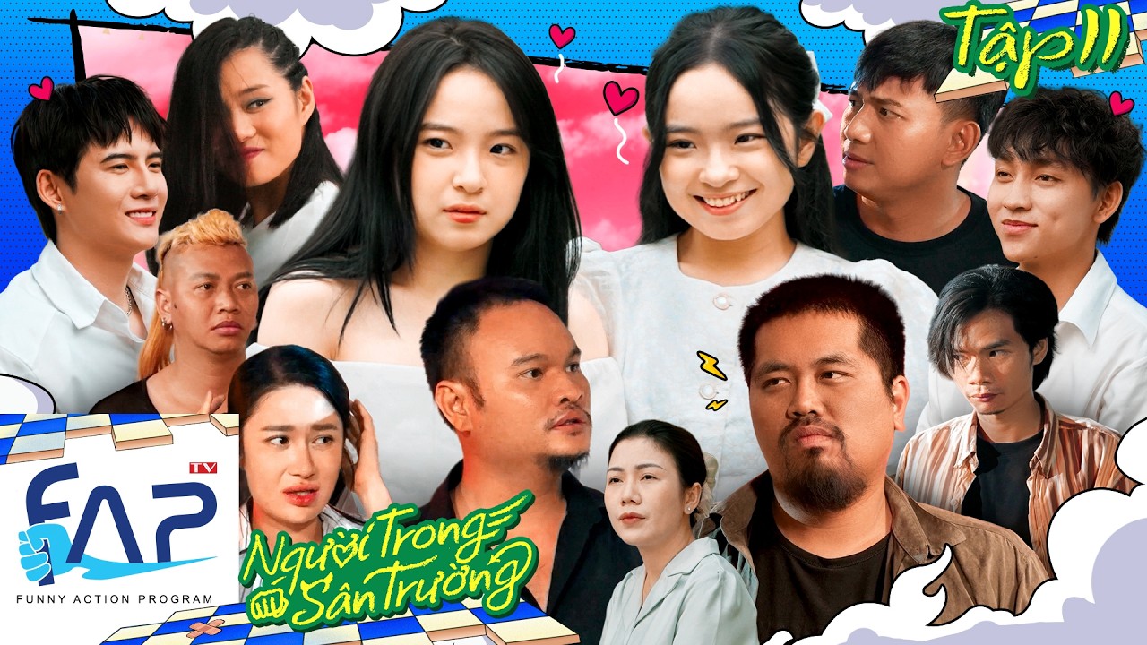 Người Trong Sân Trường - Tập 11 (Hết phần 1) - Phim Học Đường - FAPtv