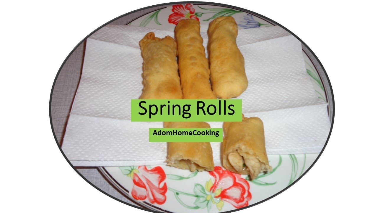 How To Make Spring Rolls