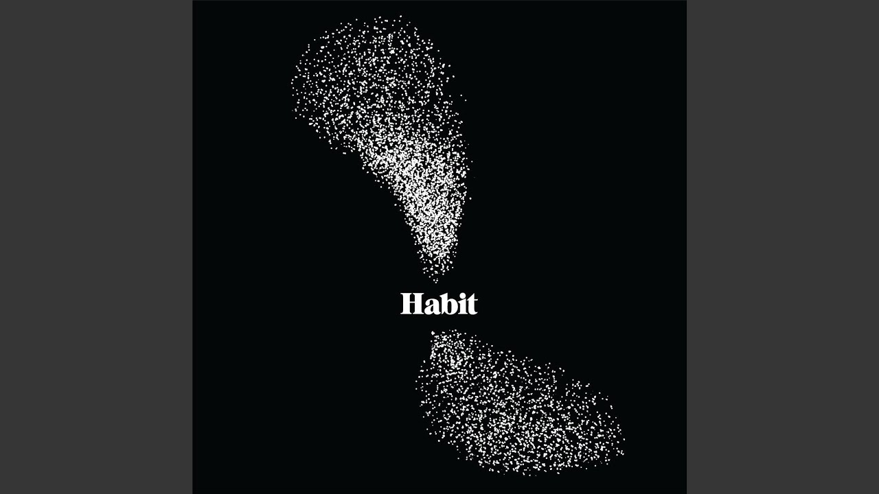 Habit
