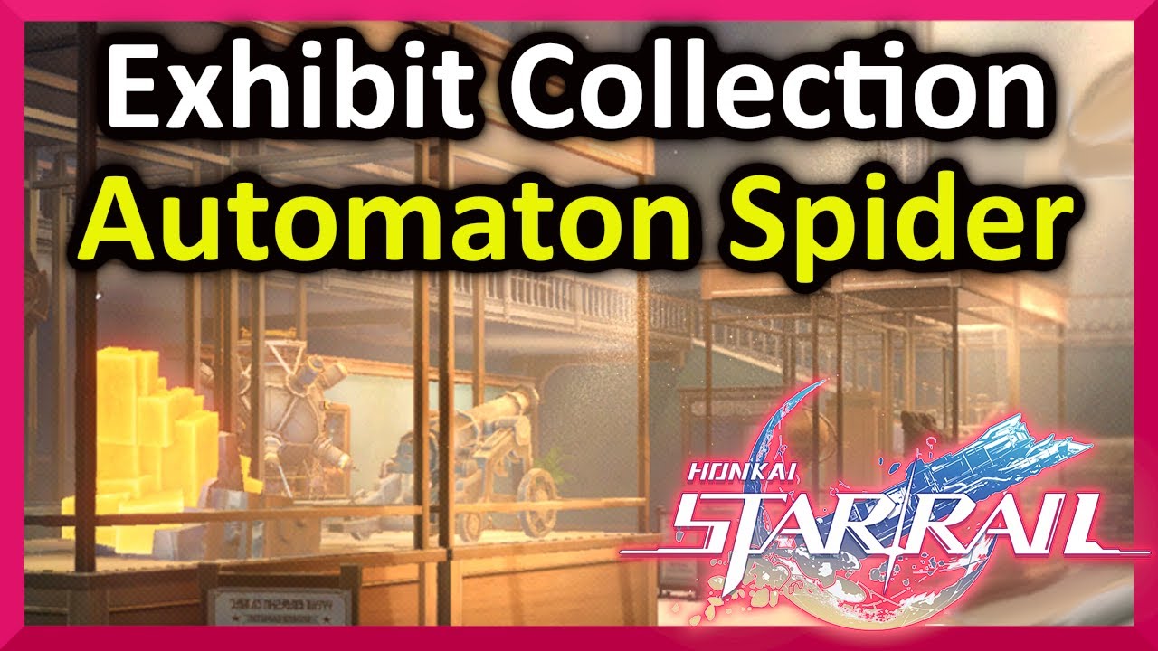 Exhibit Collection - Automaton Spider - Honkai:Star Rail