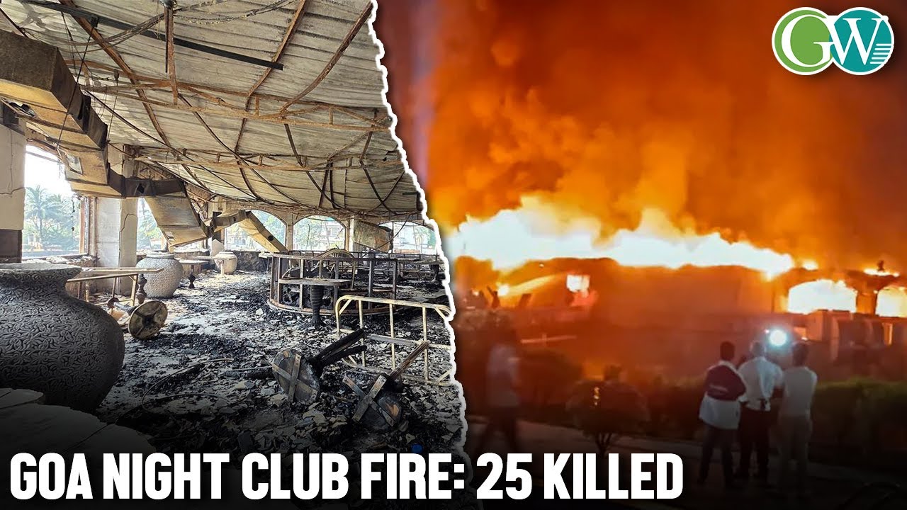 GOA NIGHT CLUB FIRE: 25 KILLED INCLUDING 4 TOURISTS