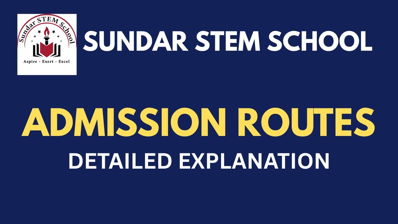 Sundar STEM School Lahore | Admission Process, Scholarship Details & Entry Routes
