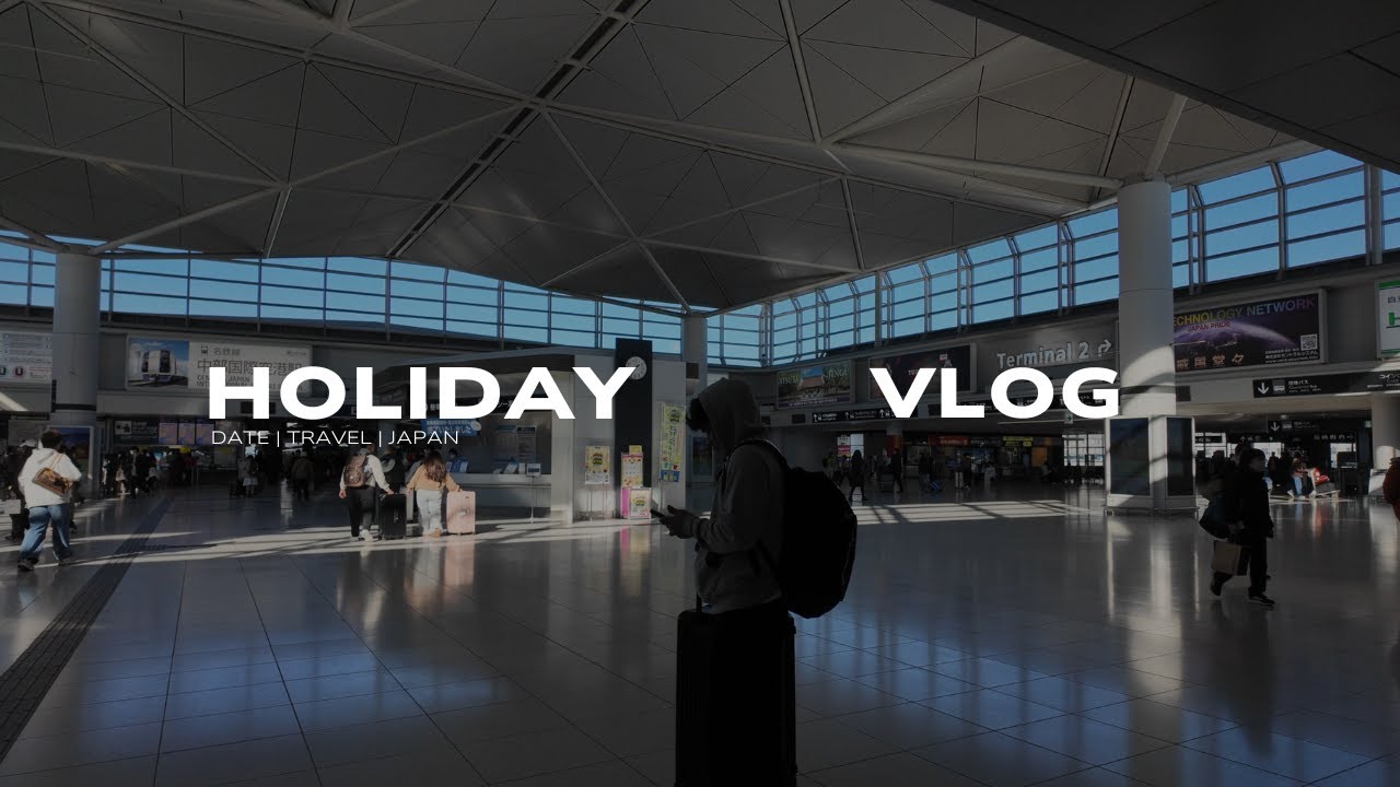 013: Holiday Vlog Part 1 | Date | Japan