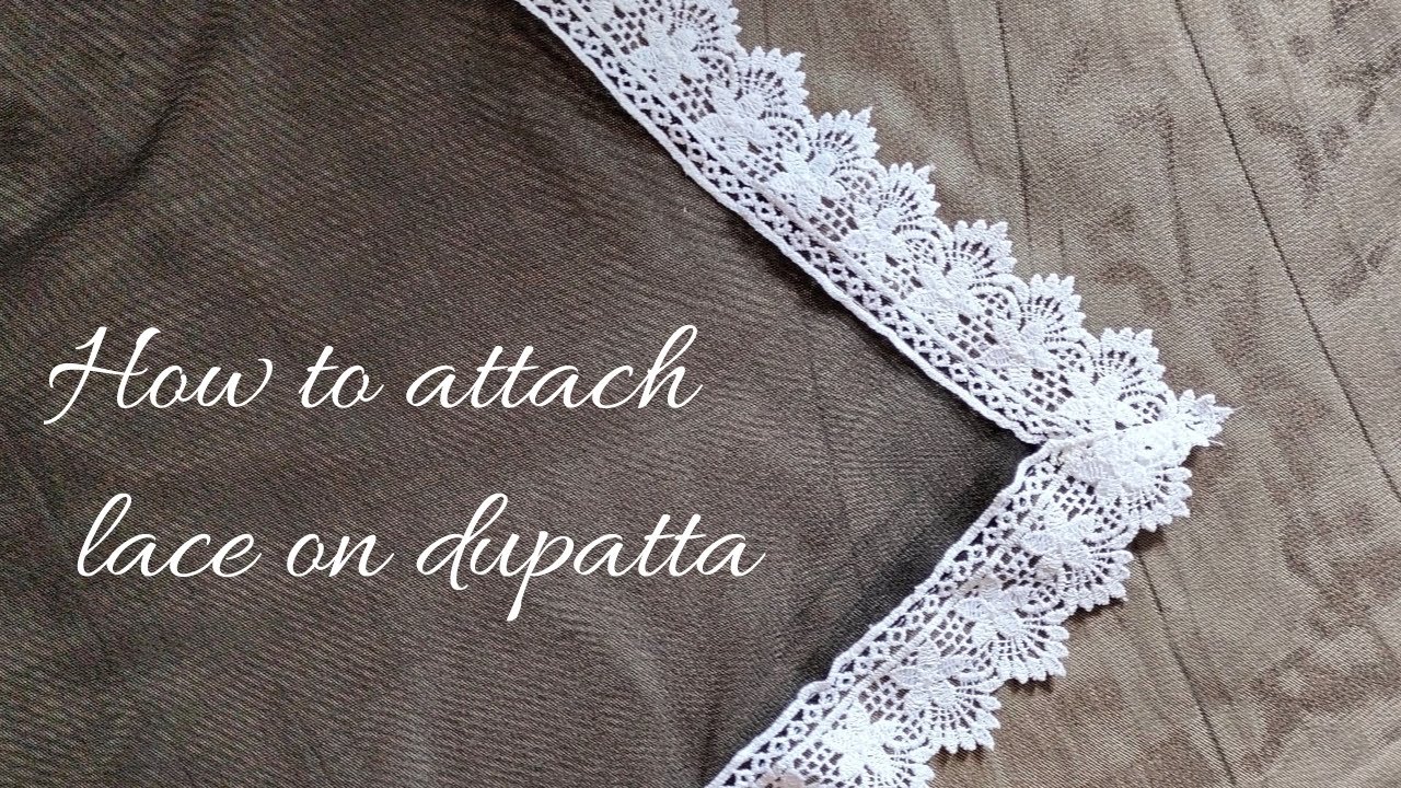 How to attach lace on dupatta in Malayalam