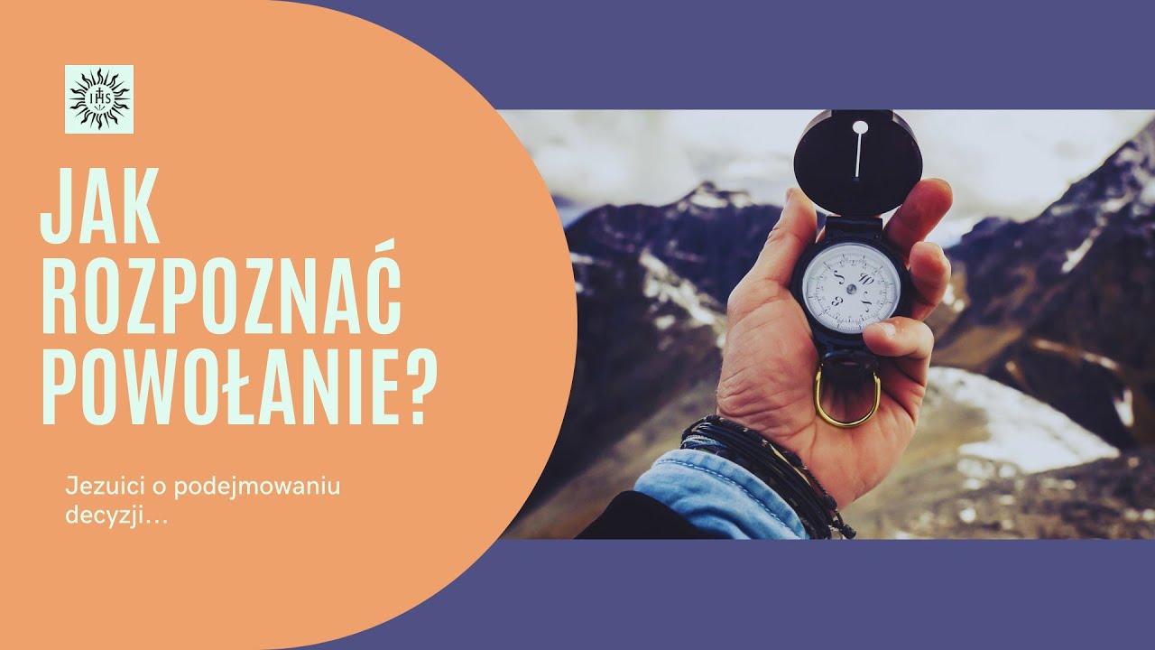 Jak rozpoznać swoje powołanie? || 1. Reguły podejmowania decyzji || o. Krystian Mółka SJ