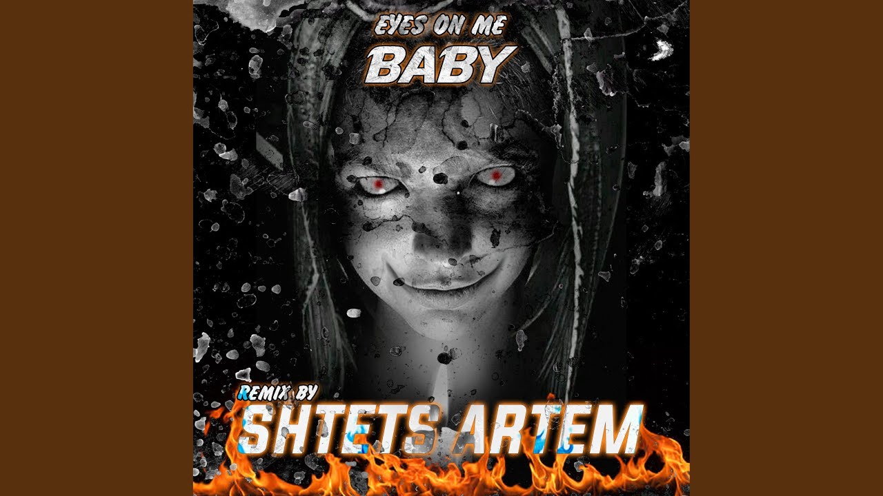 Eyes on me baby (Remix)