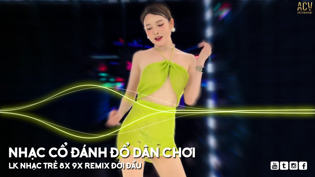 NHẠC CỔ ĐÁNH ĐỔ DÂN CHƠI - LK Cầu Vồng Sau Mưa, Nỗi Đau Xót Xa - Nhạc Trẻ Remix 8x9x Đầu Đời Bất Hủ