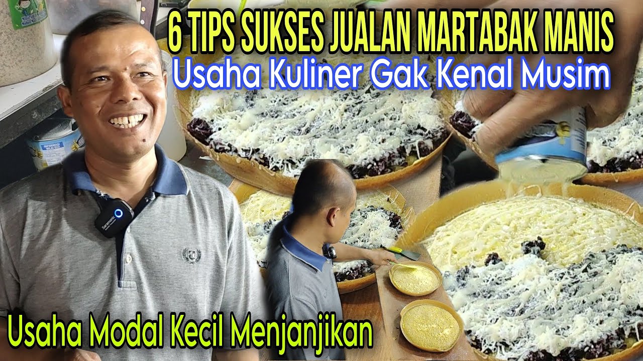 TIPS PENTING JUALAN MARTABAK MANIS ‼️ USAHA MODAL KECIL MENJANJIKAN || USAHA KULINER GAK KENAL MUSIM
