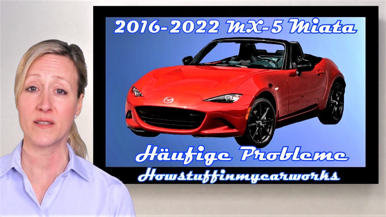 Mazda MX 5-Miata 2016 bis 2022 Häufige Probleme, Mängel und Reklamationen