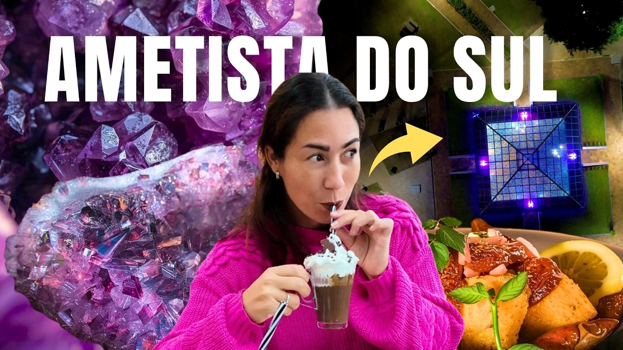 AMETISTA DO SUL: o que fazer na cidade das pedras preciosas? 💎✨