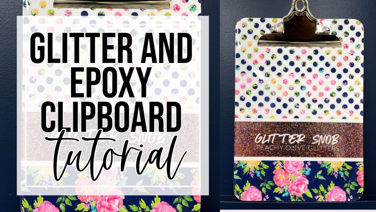 Glitter and Epoxy Clipboard Tutorial