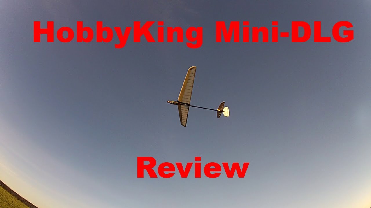 HobbyKing Mini DLG Review/Build/Maiden