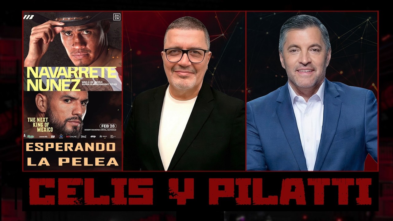 Navarrete vs. Nuñez:  Última mirada con Ricardo Celis, análisis, pronóstico y ¿qué pelea veremos?