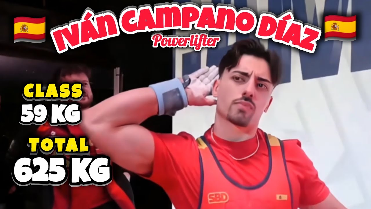 IVÁN CAMPANO DÍAZ - SBD Total = 625 KG - Class 59 KG 🇪🇸