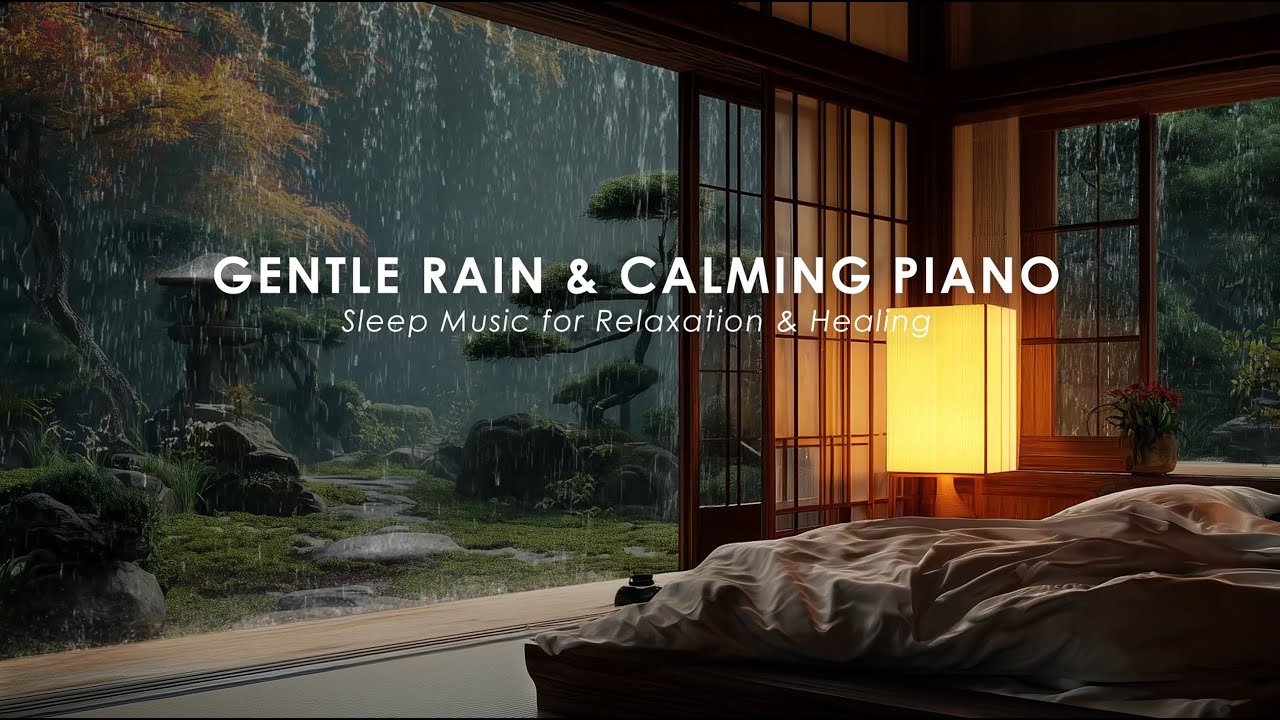 Relaxing Rain with Piano – Sleep Music in Cozy Bedroom Ambience for Comfort and Emotional Healing