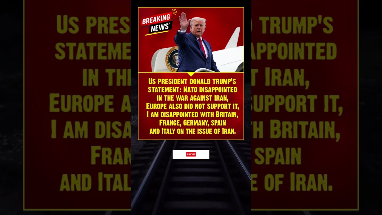 Donald Trump Reacts to NATO and Europe's Stance on Iran