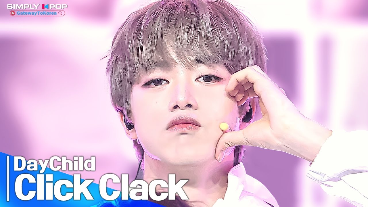 [Simply K-Pop GateWayToKorea] DayChild(데이차일드) - 'Click Clack'