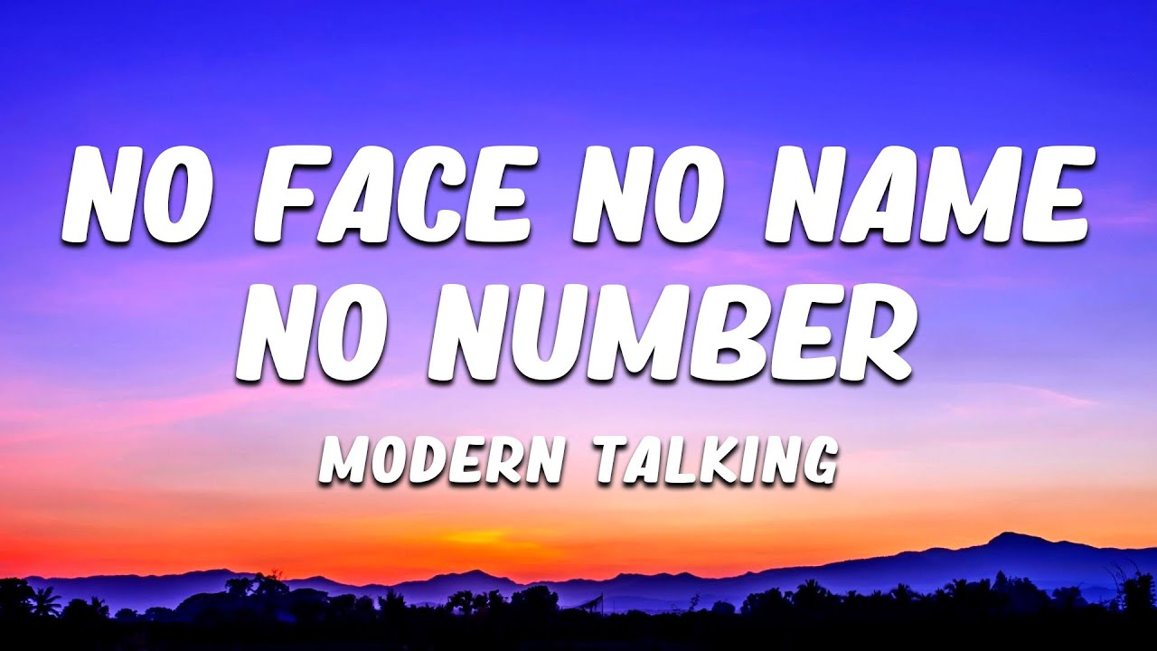 Modern Talking - No Face, No Name, No Number (MV Lyrics)