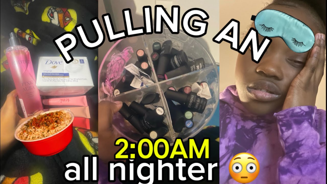 PULLING AN ALL NIGHTER 😳 *must watch*