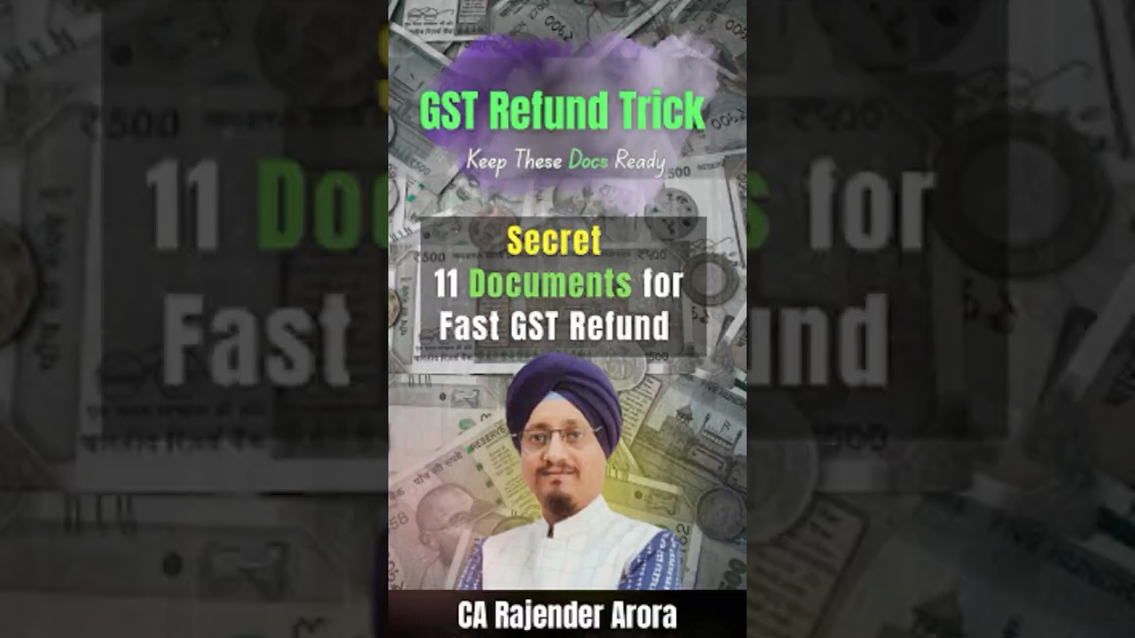 How to file GST refund without objection&ndash;Use these 11 must-have docs to fast-track refund process