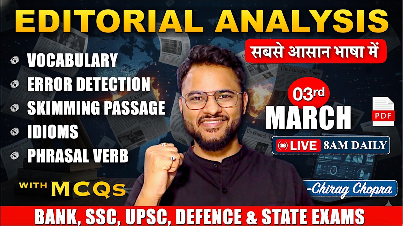 🔥Editorial Analysis | 03rd Mar 2026 Vocab, Grammar, Skimming, Idioms, Reading | Bank | SSC | UPSC