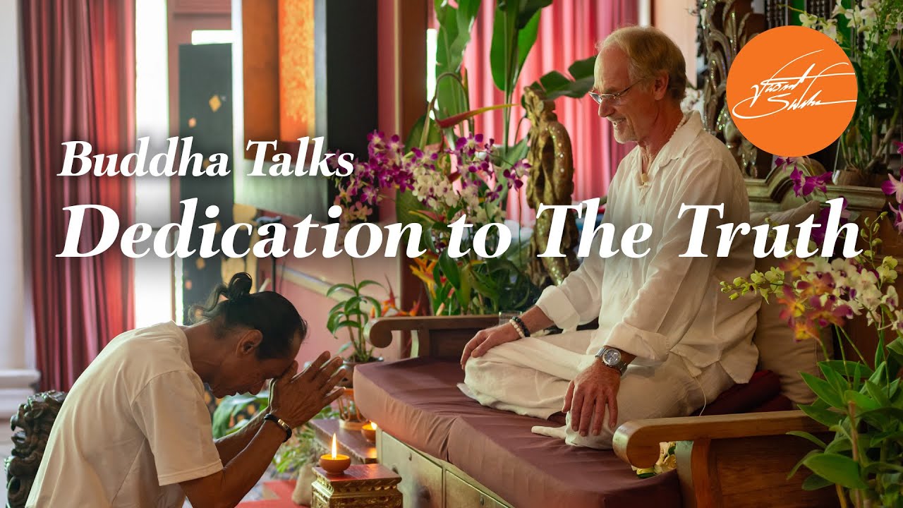 Buddha talks - Dedication to the Truth