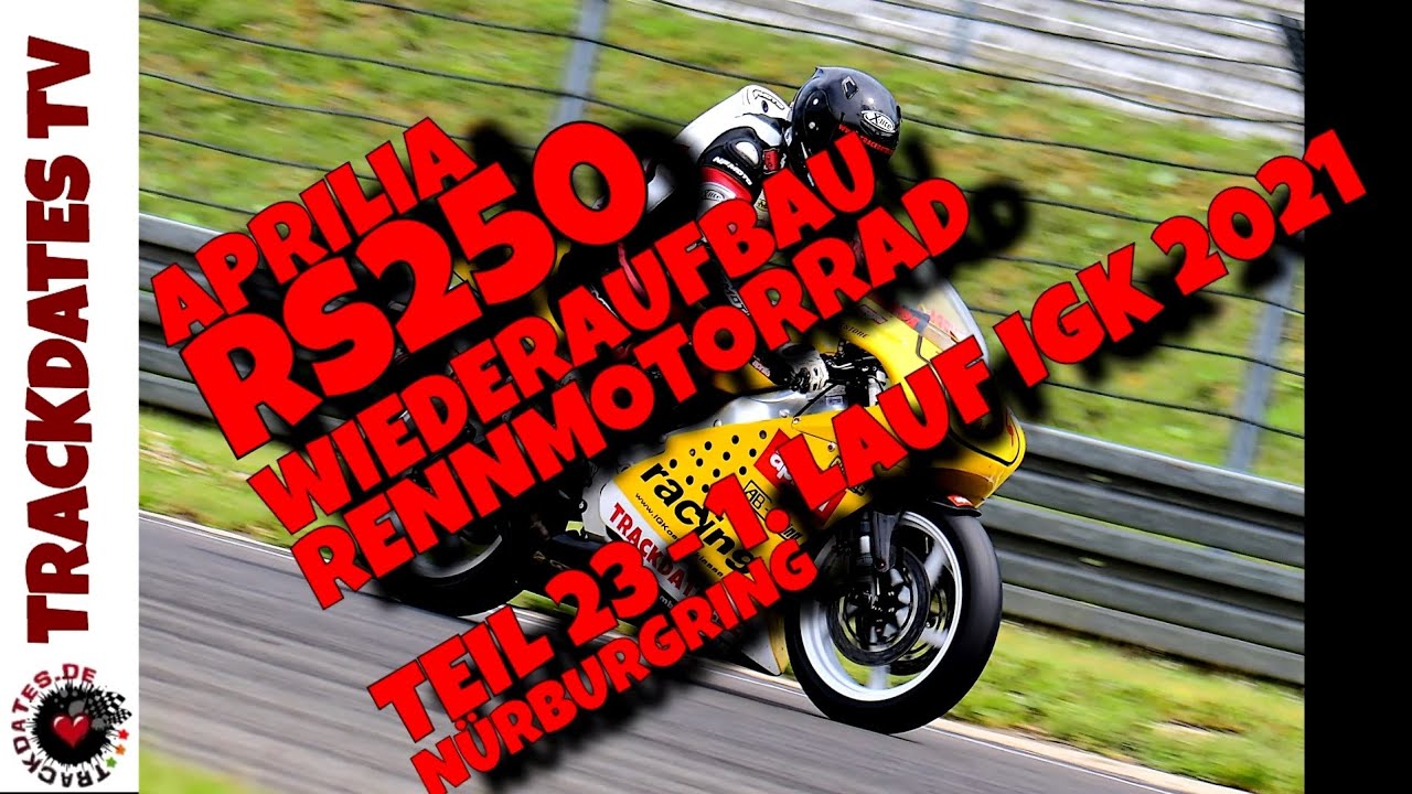 1. Lauf IG-Königsklasse 2021 | Nürburgring | APRILIA RS250 | Wiederaufbau Rennmaschine