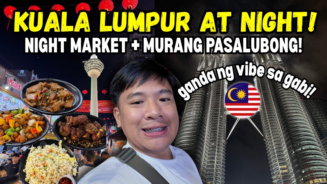 Murang Bilihan ng Pasalubong sa Kuala Lumpur + Food Trip Night Market! 🇲🇾