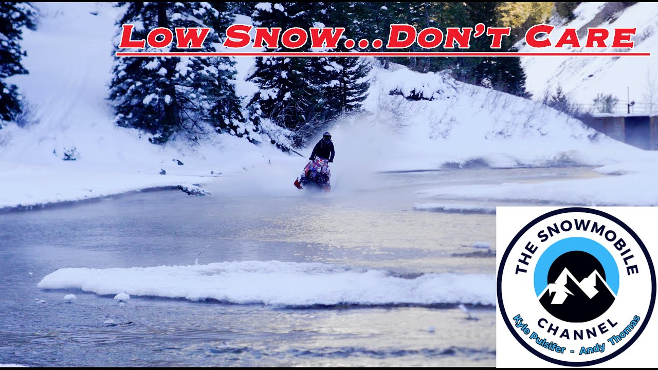 Low Snow... Don't care