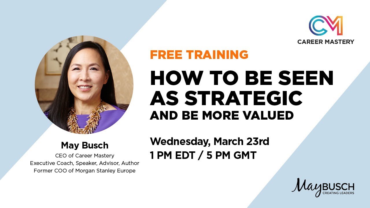 LIVE Training: How to Be Seen as Strategic and Be More Valued