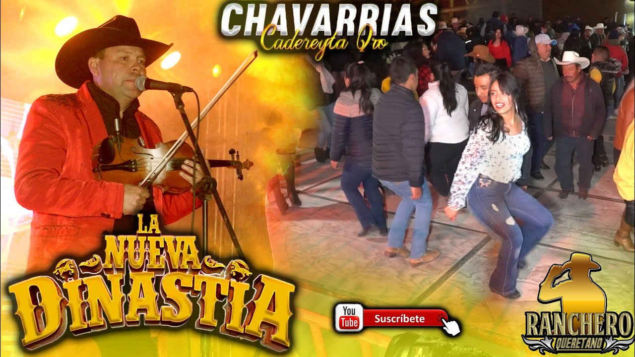La Nueva Dinastia en Chavarrias Cadereyta Qro 2023 #Huapangos