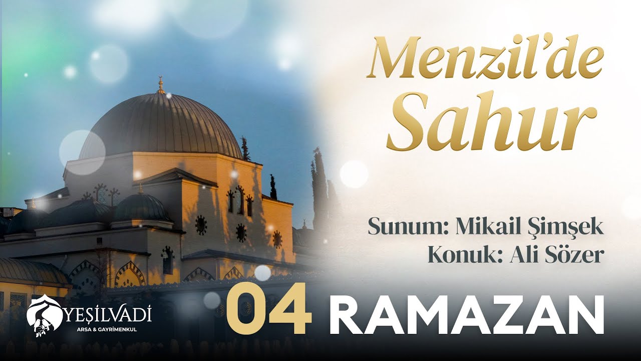 Menzil'de Sahur | 4 Ramazan | Serhendi Vakfı