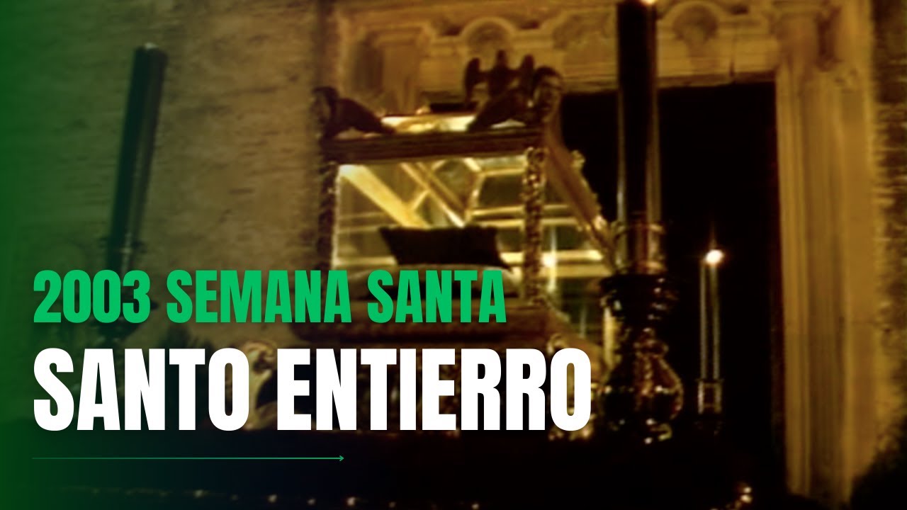 ✝️⚫ Semana Santa Sanlúcar 2003 | Santo Entierro 🎥 Montaje hasta la Recogida