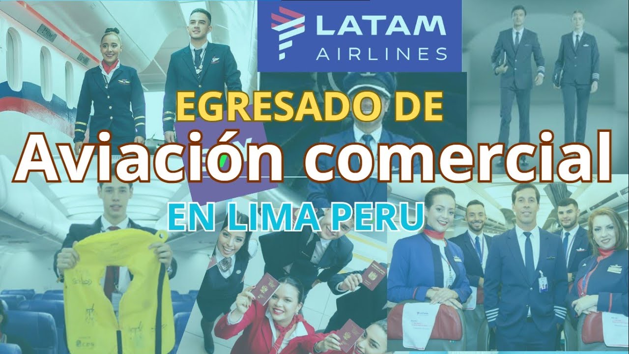 AVIACION COMERCIAL EN PERU//EGRESADO//ESTUDIANTE DE AVIACION//TRIPULANTE DE CABINA//SOBRECARGO