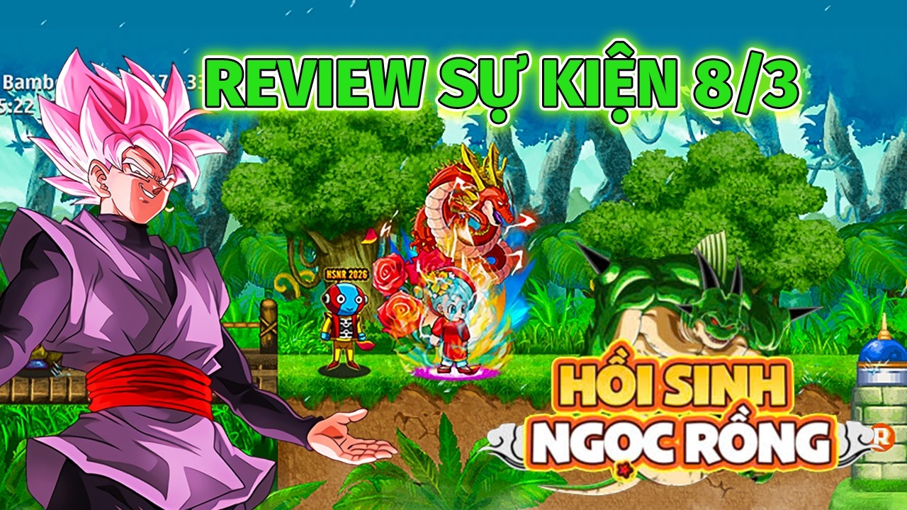 [ HỒI SINH NGỌC RỒNG ] HƯỚNG DẪN SỰ KIỆN 8/3 HSNR#hsnr #nro #hoisinhngocrong