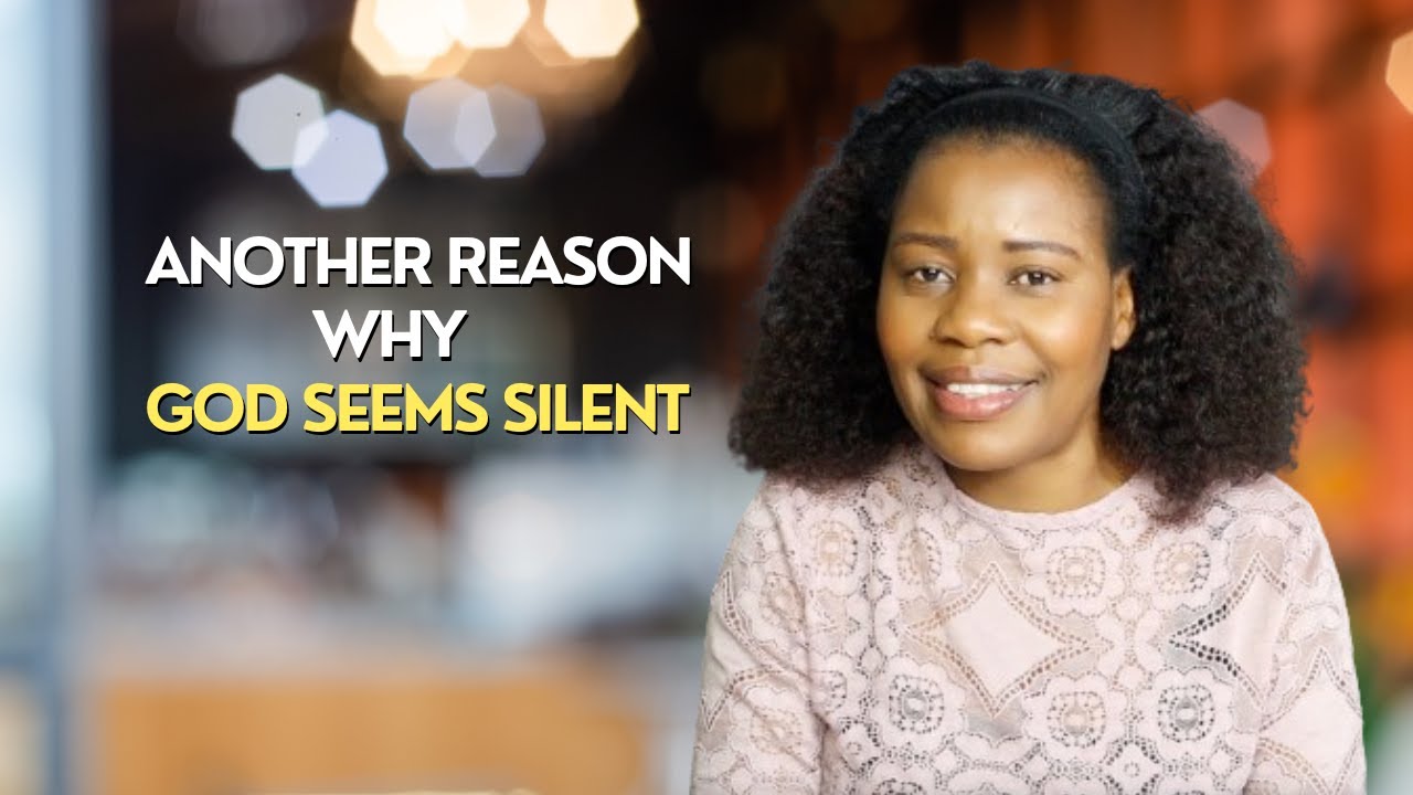 Do You Feel God Is Silent? | Another Reason Why
