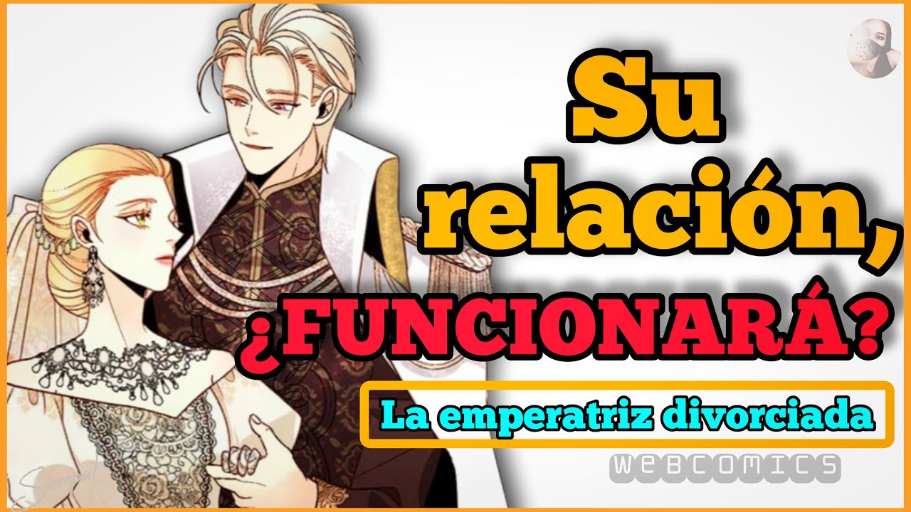 LA EMPERATRIZ DIVORCIADA | &iquest;Puede la relaci&oacute;n de NAVIER y HEINREY funcionar con tantos desaf&iacute;os?
