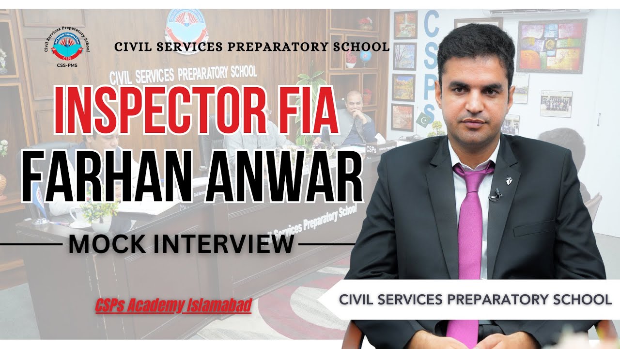 FIA Mock Interview | Farhan Anwar (Inspector, FIA) | CSPs Academy