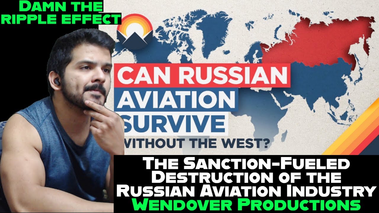 The Sanction-Fueled Destruction of the Russian Aviation Industry by Wendover Productions