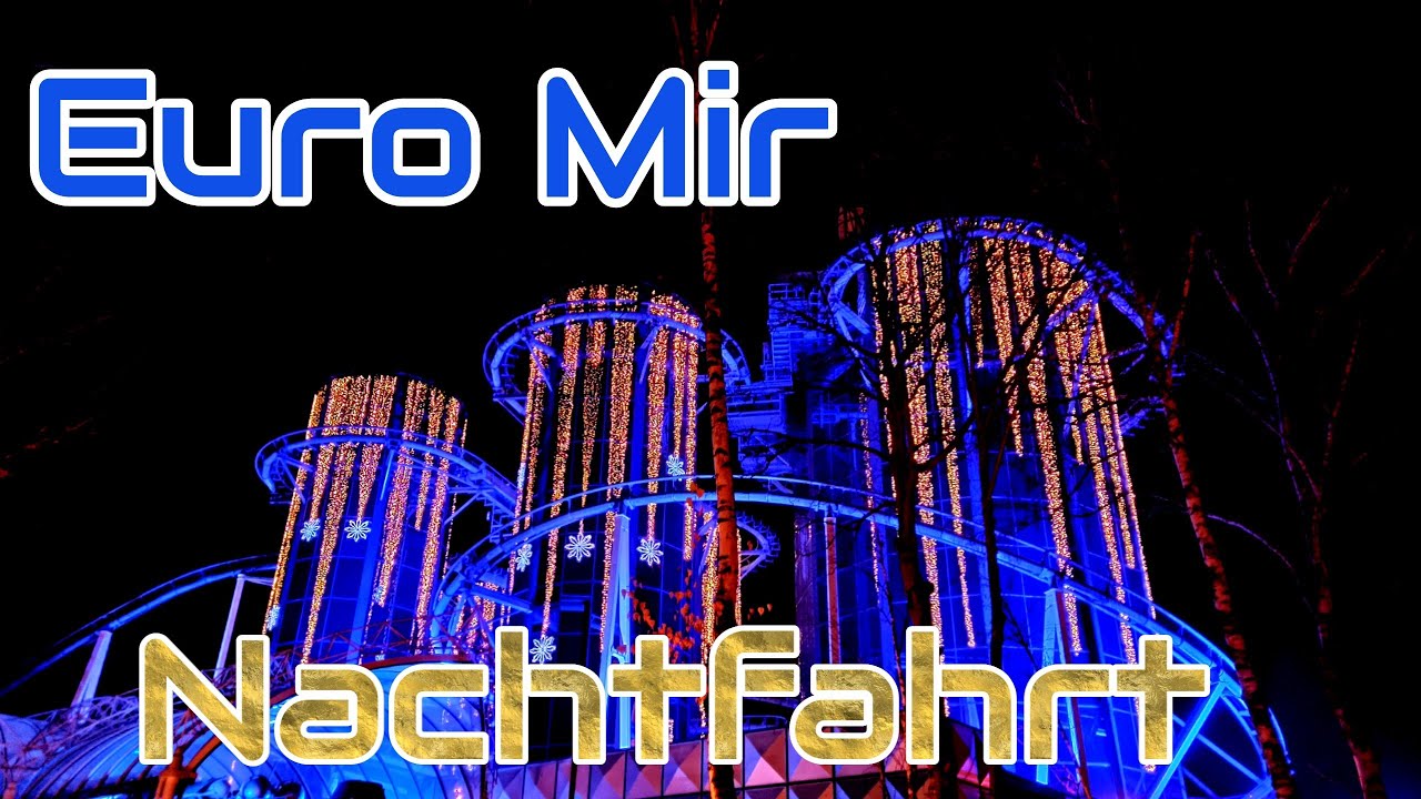 Euro Mir Nachtfahrt Europapark Winterzauber 2024