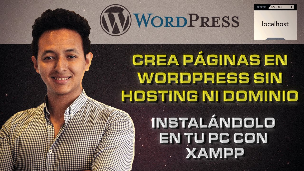 Crea PÁGINAS sin tener HOSTING ni DOMINIO instalando WORDPRESS en tu PC con XAMPP (2022)